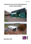 ENCL 7 Kenilworth Leisure Centre Redevelopments Progress Report November 2023